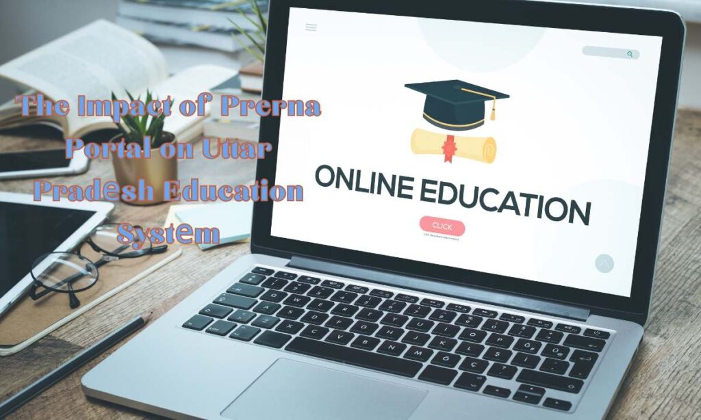 The Impact of Prerna Portal on Uttar Pradеsh Education Systеm